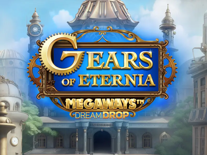 Gears Of Eternia Dream Drop Megaways no 70bet